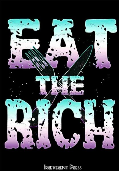 Eat the Rich